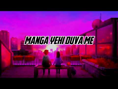 manga yehi duva me chanda tu menu mil ja ??❤️‍?❤️‍?♥️love lofi reverb song ♥️