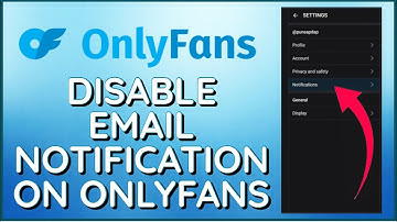 How To Disable Email Notification on OnlyFans 2024?