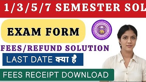 DU SOL 3rd/ 5th/ 7th Semester Exam Form All Problem Solution: Fees Payment, Fee Receipt, Last Date