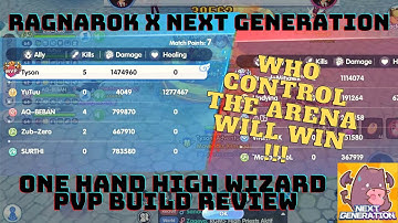 RAGNAROK X NEXT GENERATION | ONE HAND HIGH WIZARD PVP BUILD REVIEW | YOU CAN