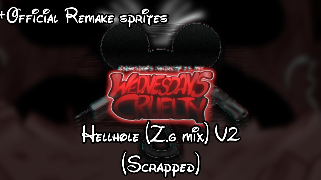 Hellhole Z.G mix V2 (Scrapped) + (Official Sprites reveal) - Wednesday's Cruelty Official W.I.P.