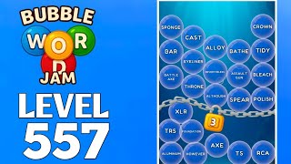 Bubble Word Jam Level 557 Full Walkthrough Solution