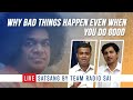 Why Bad Things Happen Even When You Do Good? | Live Satsangh by Team Radio Sai