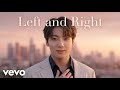 Jungkook Left And Right Official Music Video 