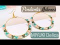 Tutorial Pendientes Mikonos - Aretes de aro con Miyuki Delica