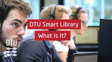 DTU Smart Library – What is it?