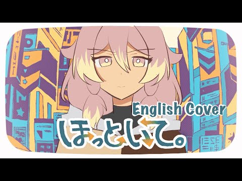 English Cover - Hottoite | 【Boop】 (ほっといて)