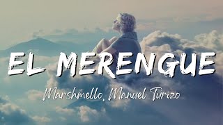 Marshmello, Manuel Turizo - El Merengue (Lyrics/Letra)