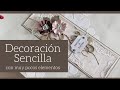 DECORACION SENCILLA CON MUY POCO ELEMENTOS - TIPS | LLUNA NOVA SCRAP