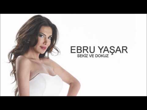 Ebru Yaşar - Sekiz Ve Dokuz