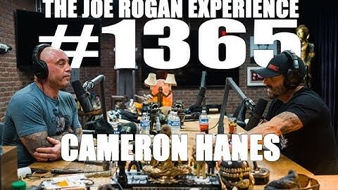 Joe Rogan Experience #1365 - Cameron Hanes