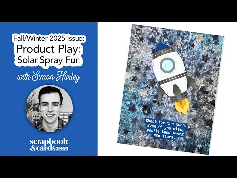 Fall/Winter 2025 Issue: Solar Spray Product Play with Simon Hurey