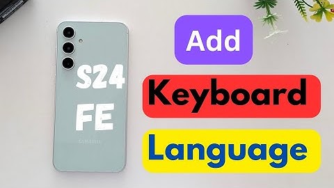 How to Add Keyboard Language in Samsung S24 FE and S23 FE | Add Multiple Languages to Keyboard