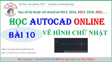 Học Autocad  Bài 10: Vẽ hình chữ nhật trong Autocad | Học vẽ Autocad