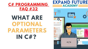 C# Programmers  FAQ - 32 - What are optional parameters in C#    #ExpandFutureAcademy #shorts