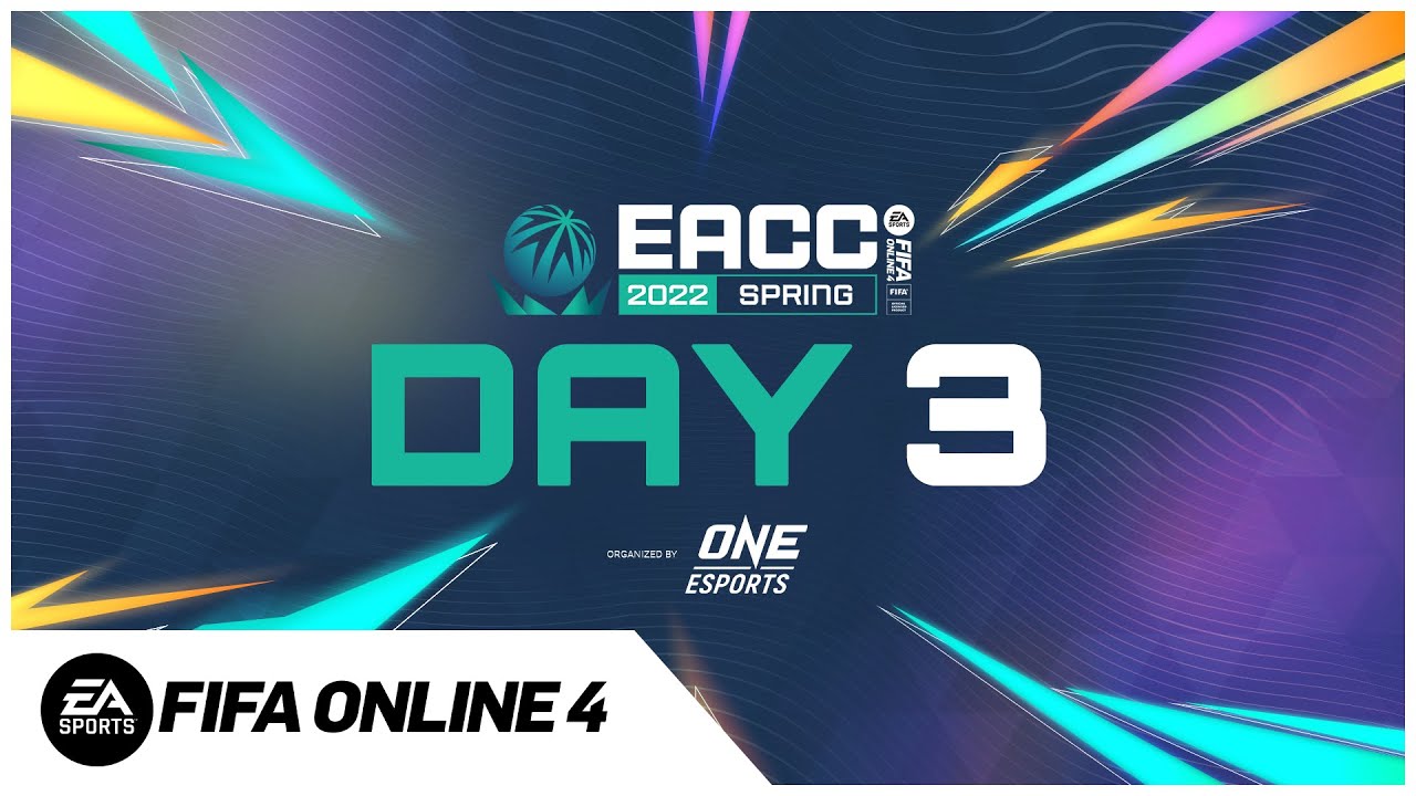 🔴Live (Day 3) EACC SPRING 2022 l FIFA Online 4