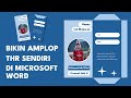 Cara Membuat Amplop THR Sendiri dengan Microsoft Word (Mudah &amp; Cepat!)