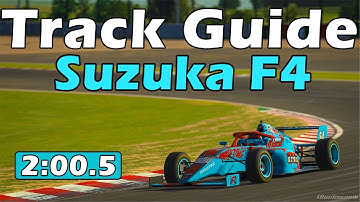 iRacing F4 Suzuka Track Guide - 2:00.5 - 2023 Season 4