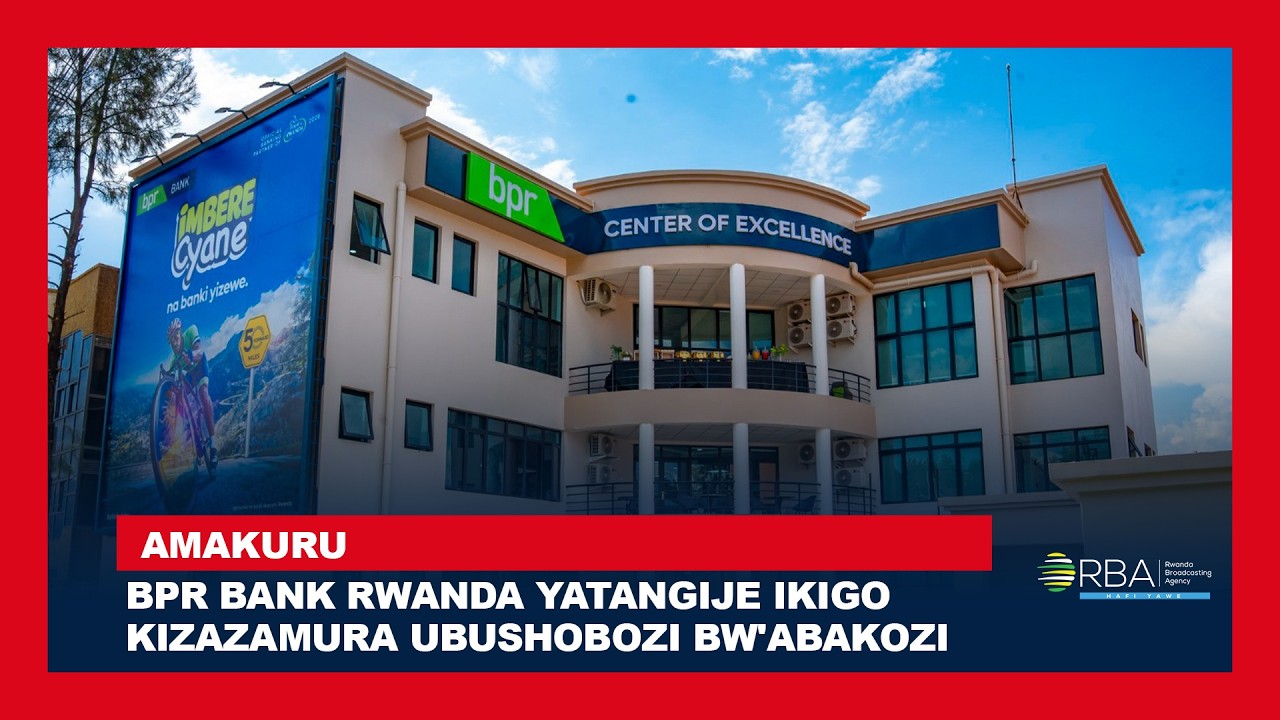 BPR Bank Rwanda yatangije ikigo kizazamura ubushobozi bw'abakozi - YouTube