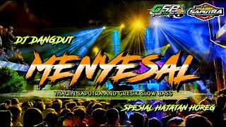 DJ Menyesal -  Bass Horeg Spesial Hajatan Yang Viral Saat Ini  || Slow Bass by Yhaqin Saputra