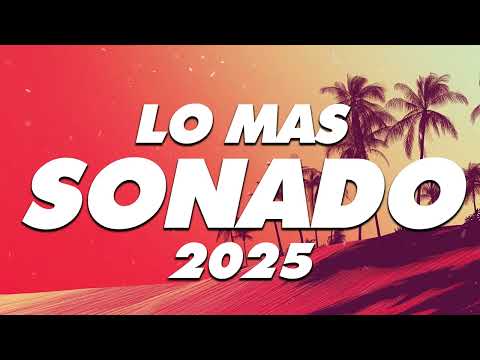 MIX REGGAETON 2025 - LO MAS NUEVO 2025 - LO MAS SONADO