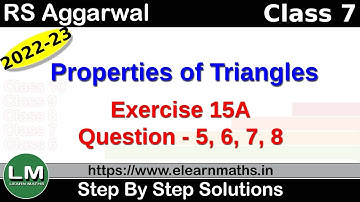Properties of Triangles | Class 7 Chapter 15 Exercise 15A Question 5 - 8 | RS Aggarwal | Learn Maths