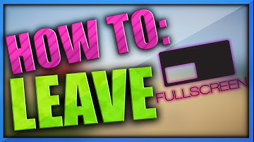 How to Leave the Fullscreen Network (Updated 2019)
