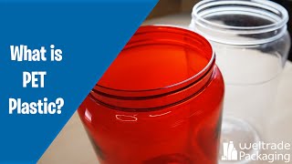What is PET Plastic and PET Plastic Packaging