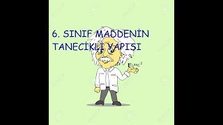 6 Sinif Maddeni̇n Taneci̇kli̇ Yapisi