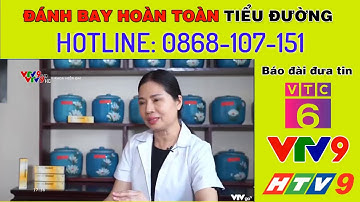 #VTV9-Y KHOA HIỆN ĐẠI: Lần đầu tiên áp dụng công nghệ Nano kết hợp viên uống dạng sủi chỉ có DIABET
