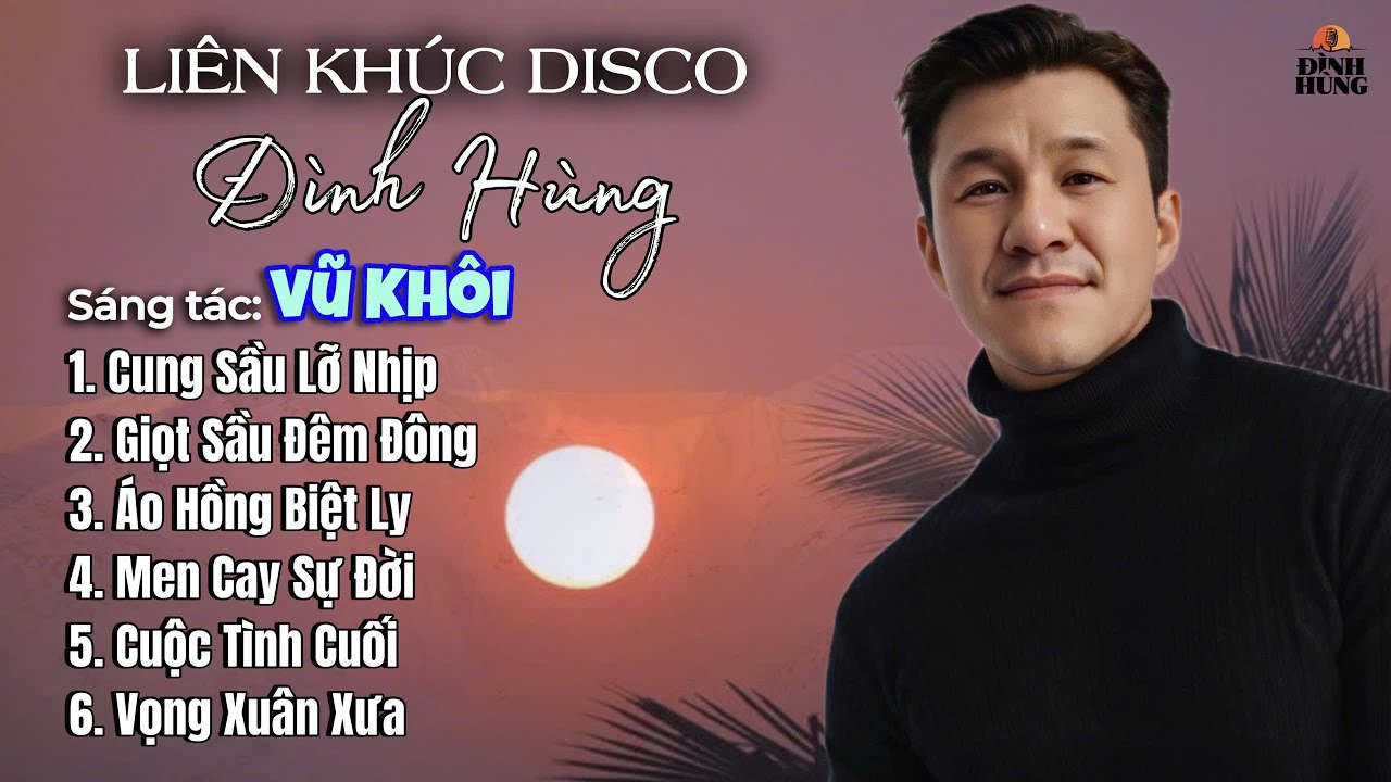 Liên Khúc DISCO: Những Ca Khúc Của NS Vũ Khôi Với Tiếng Hát ĐÌNH HÙNG BOLERO Ngọt Ngào Sâu Lắng