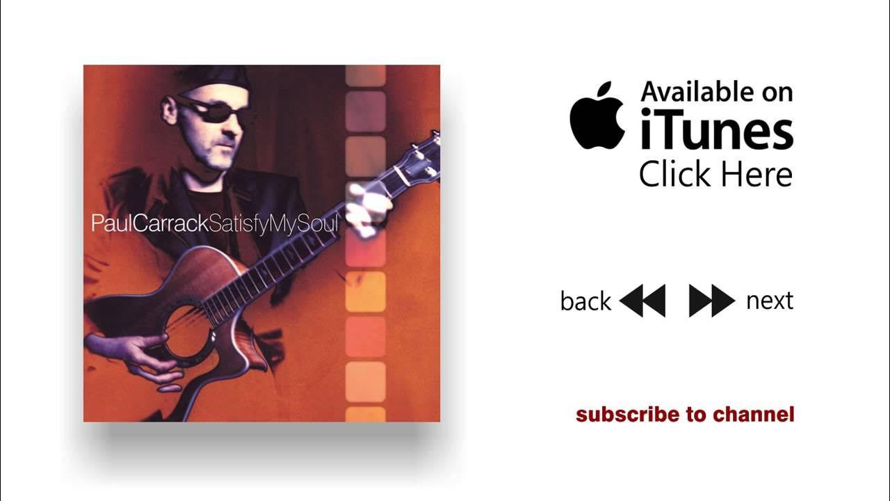 Paul Carrack - Satisfy My Soul - Satisfy My Soul Paul Carrack - Satisfy My Soul - Satisfy My Soul
