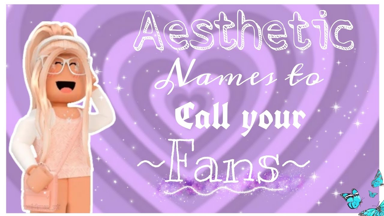 10 aesthetic names to call your fans || Reddish_Coco || - YouTube