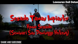 Sesado Dikau Taman Idamanku Hymne