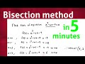 Bisection method | solution of non linear algebraic equation