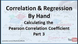 Correlation and Regression: Calculating the Pearson Correlation Coefficient (Example 2) - Part 3