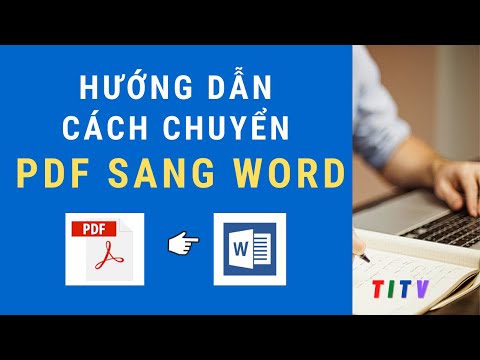 Hướng dẫn cách chuyển file PDF sang WORD online miễn phí 2021