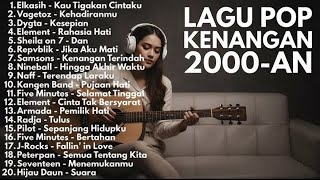 (TANPA IKLAN) LAGU KENANGAN 2000-AN BAND POP INDONESIA HITS NOSTALGIA
