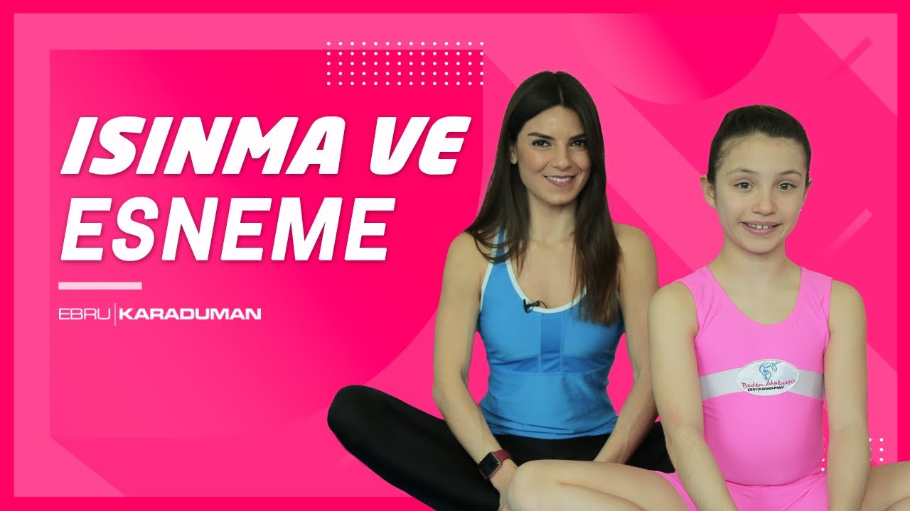 Cimnastikte ISINMA ve ESNEME Antrenmanı