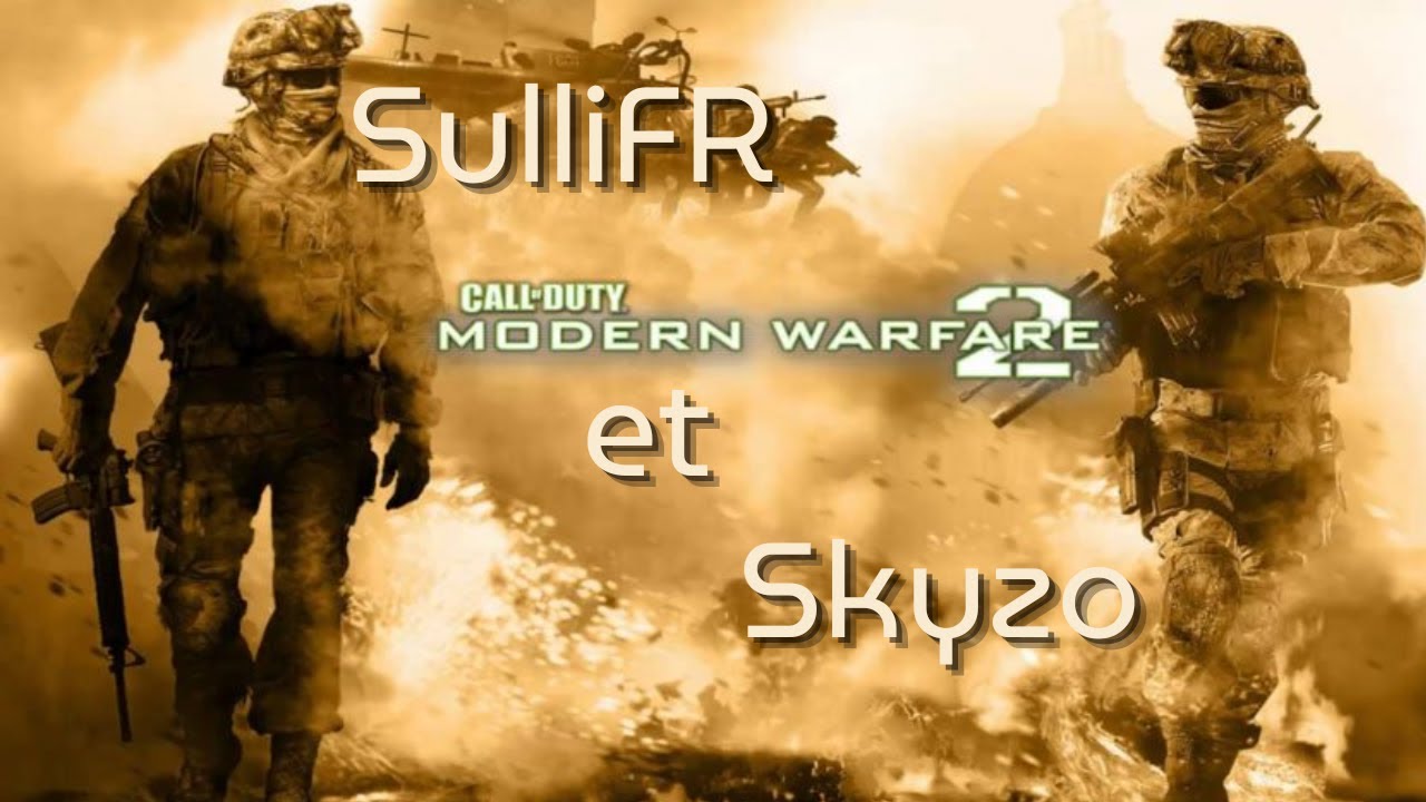 De retour en 2009 mon général ! COD MW2 avec @SkyzoFriend - YouTube