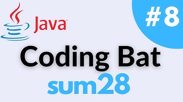 sum28 - Coding Bat Array-2 Java Solution and Tutorial