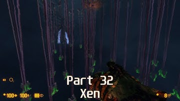 Half Life Black Mesa - Xen - Walkthrough Part 32