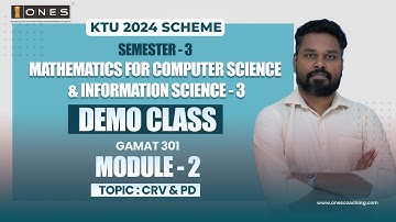 S3 KTU 2024 SCHEME | MATHEMATICS FOR COMPUTER & INFORMATION SCIENCE 3 | MODULE 2 | CRV & PD | DEMO