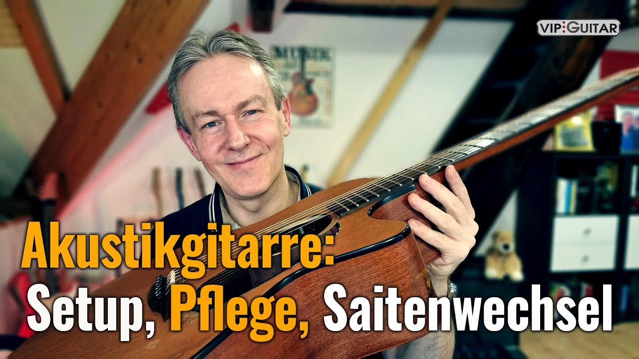 Akustikgitarre: Reinigung, Saitenwechsel, optimale Einstellung, beste Bespielbarkeit.