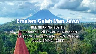 Ernalem Gelah Man Jesus - KEE GBKP 202:1,3 (Karaoke)