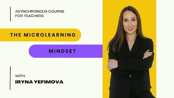 The Microlearning Mindset. Part 1. Introduction.