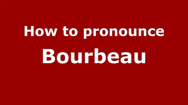 How to pronounce Bourbeau (French) - PronounceName...