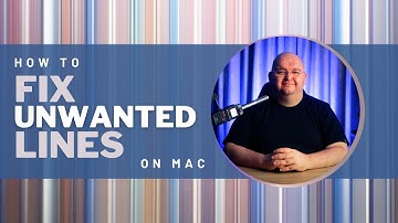 HOW TO Get Rid of VERTICAL and HORIZONTAL Lines on Mac