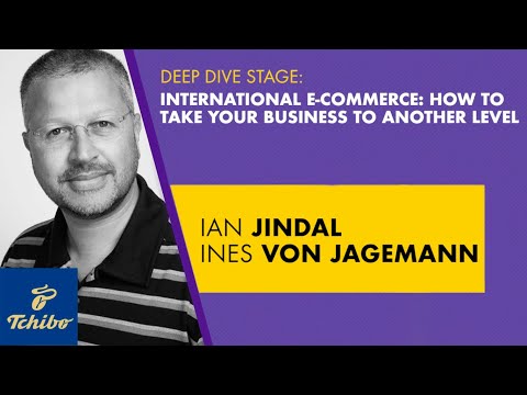 Ian Jindal & Ines von Jagemann: International eCommerce: How to take your business to another level