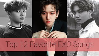 Top 12 Favorite EXO Songs